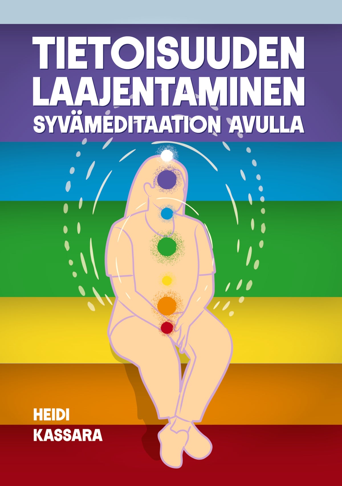 Tietoisuuden laajentaminen syvämeditaation avulla – E-bok