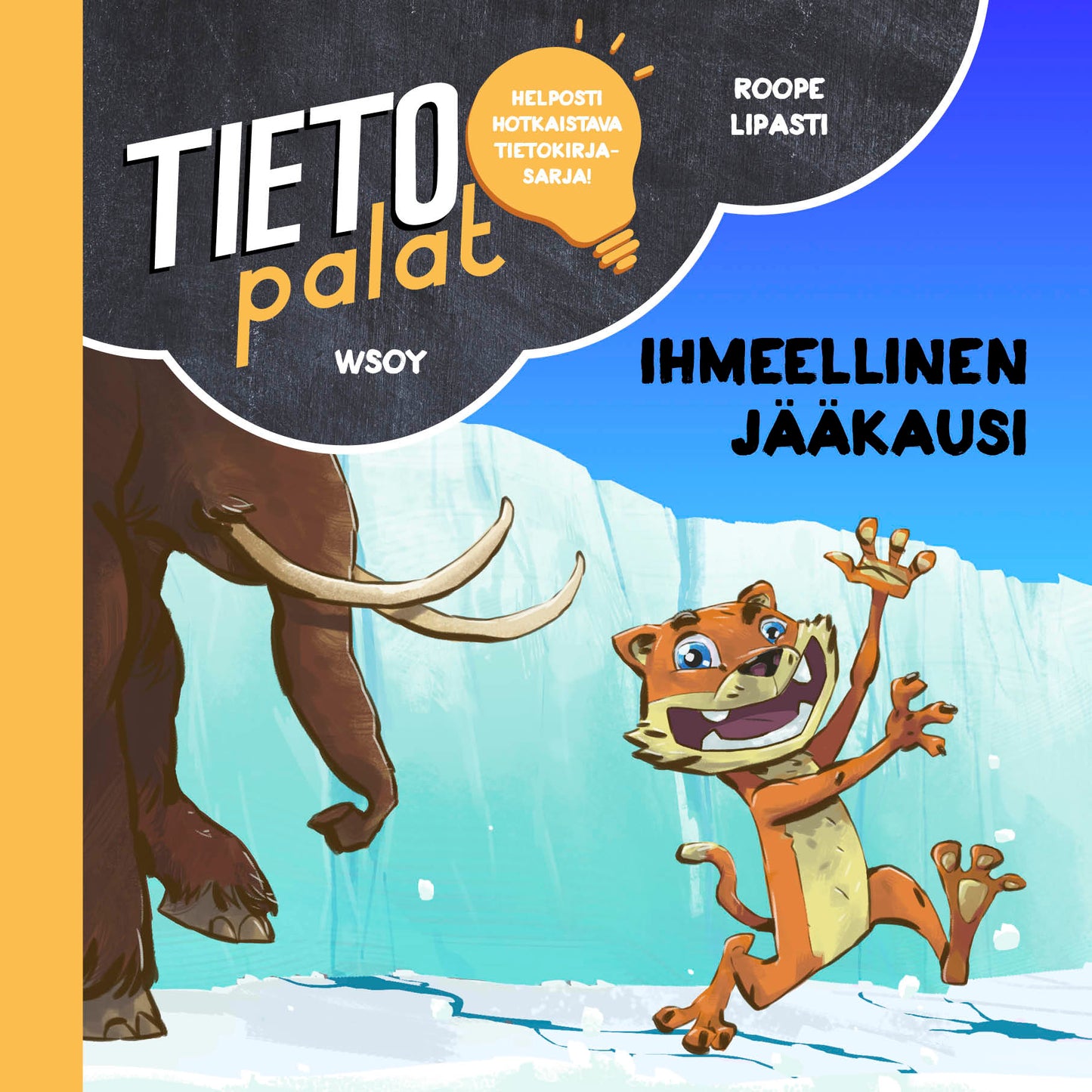 Tietopalat: Ihmeellinen jääkausi – Ljudbok