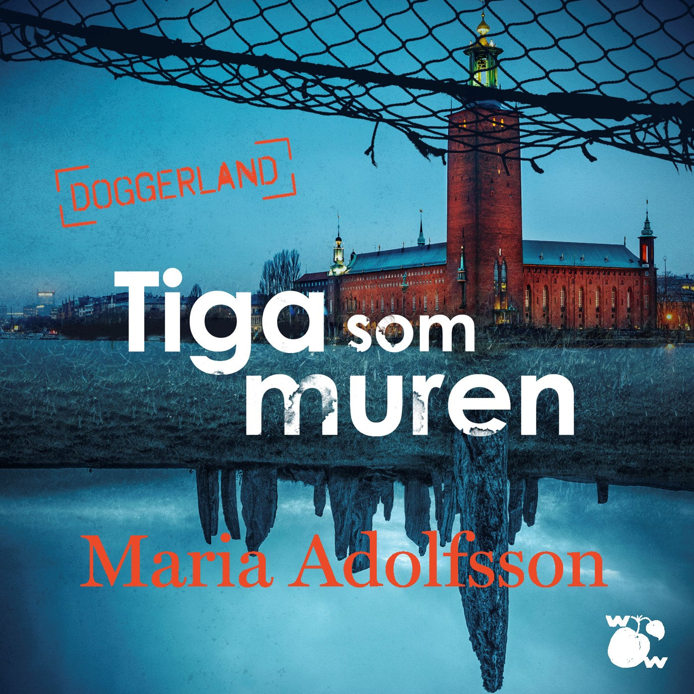 Tiga som muren – Ljudbok