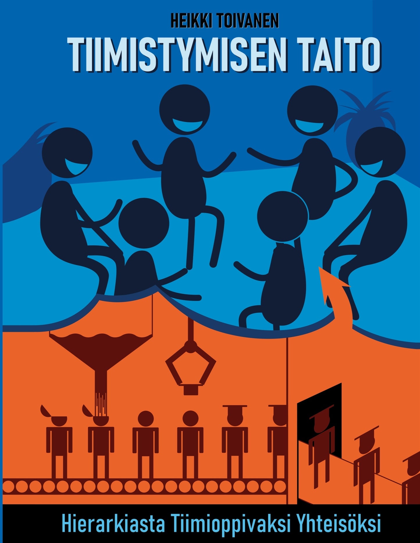 Tiimistymisen taito: Hierarkiasta tiimioppivaksi yhteisöksi – E-bok