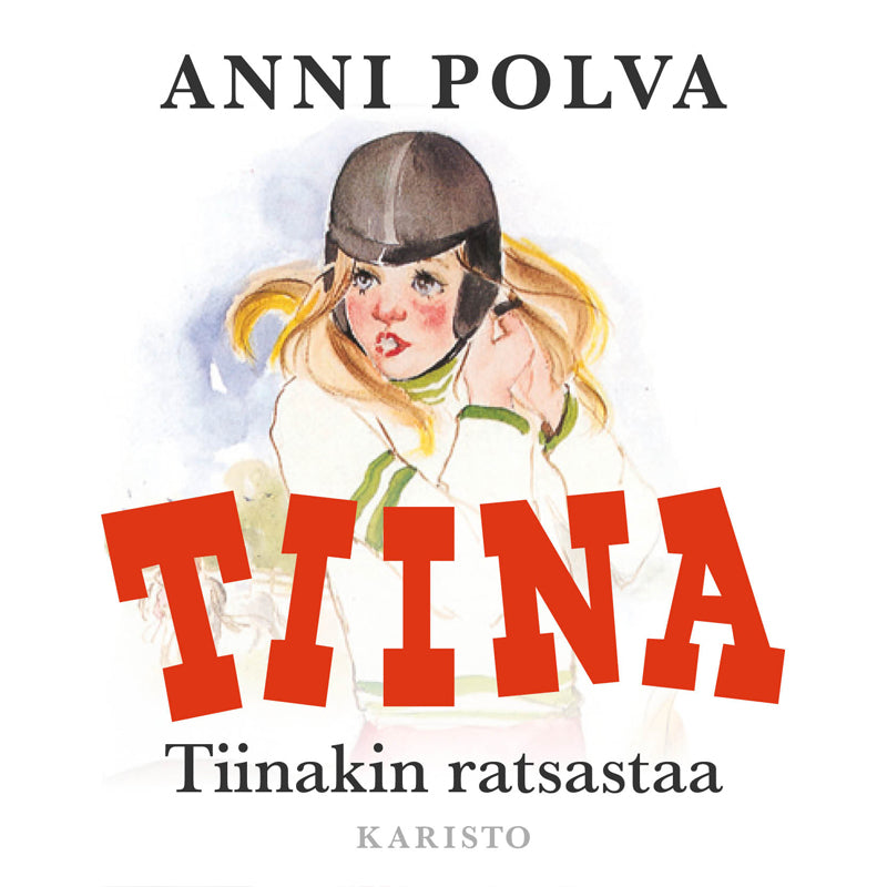 Tiinakin ratsastaa – Ljudbok