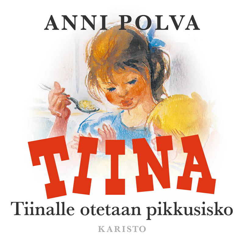 Tiinalle otetaan pikkusisko – Ljudbok