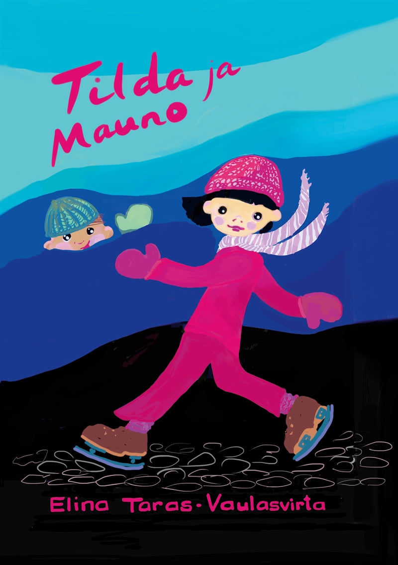 Tilda ja Mauno – E-bok