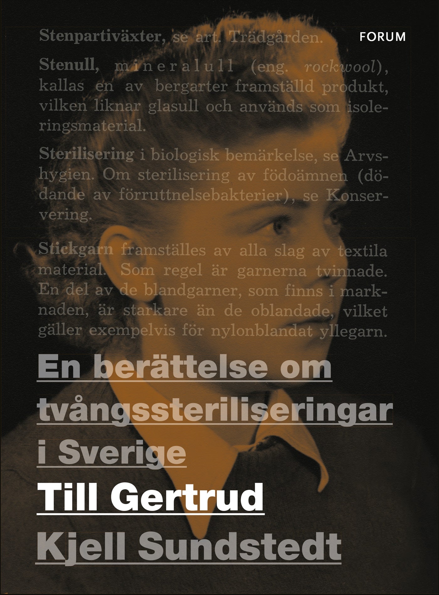 Till Gertrud : en berättelse om tvångssteriliseringar i Sverige – E-bok