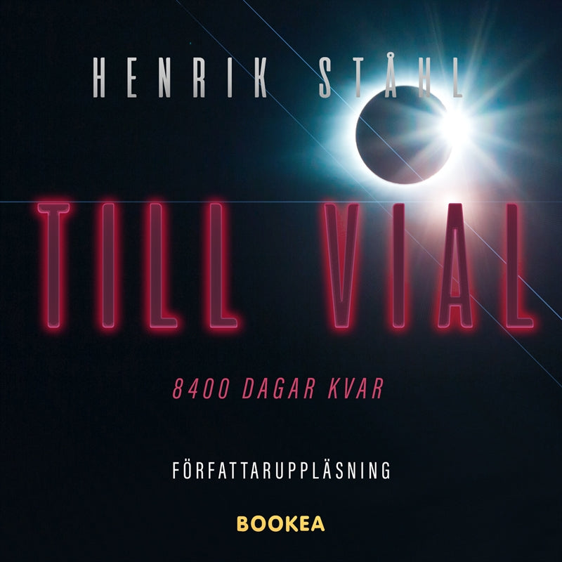 Till Vial : 8400 dagar kvar – Ljudbok
