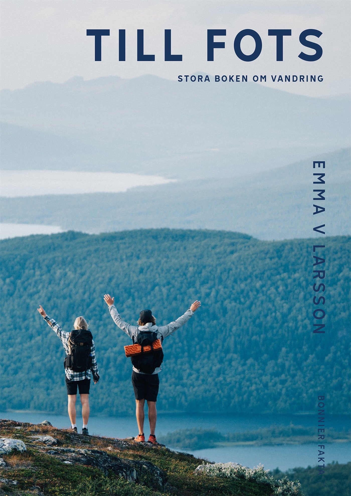 Till fots : Stora boken om vandring – E-bok