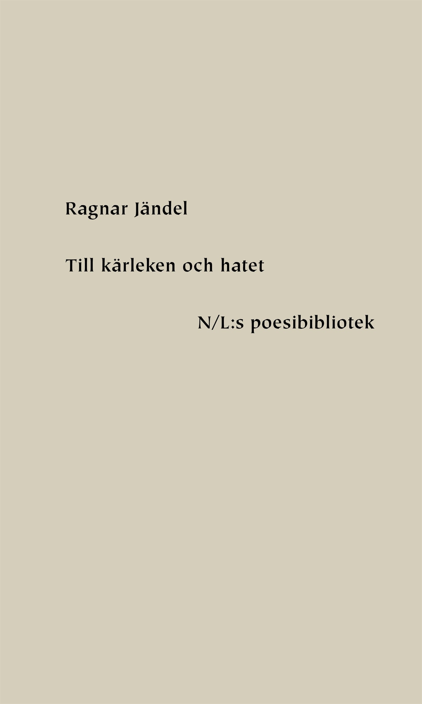 Till kärleken och hatet – E-bok