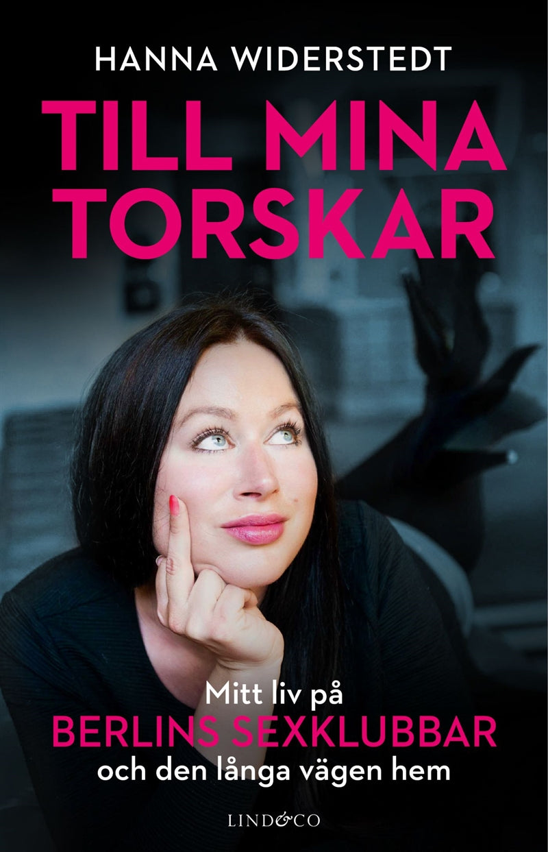 Till mina torskar : mitt liv på Berlins sexklubbar – E-bok