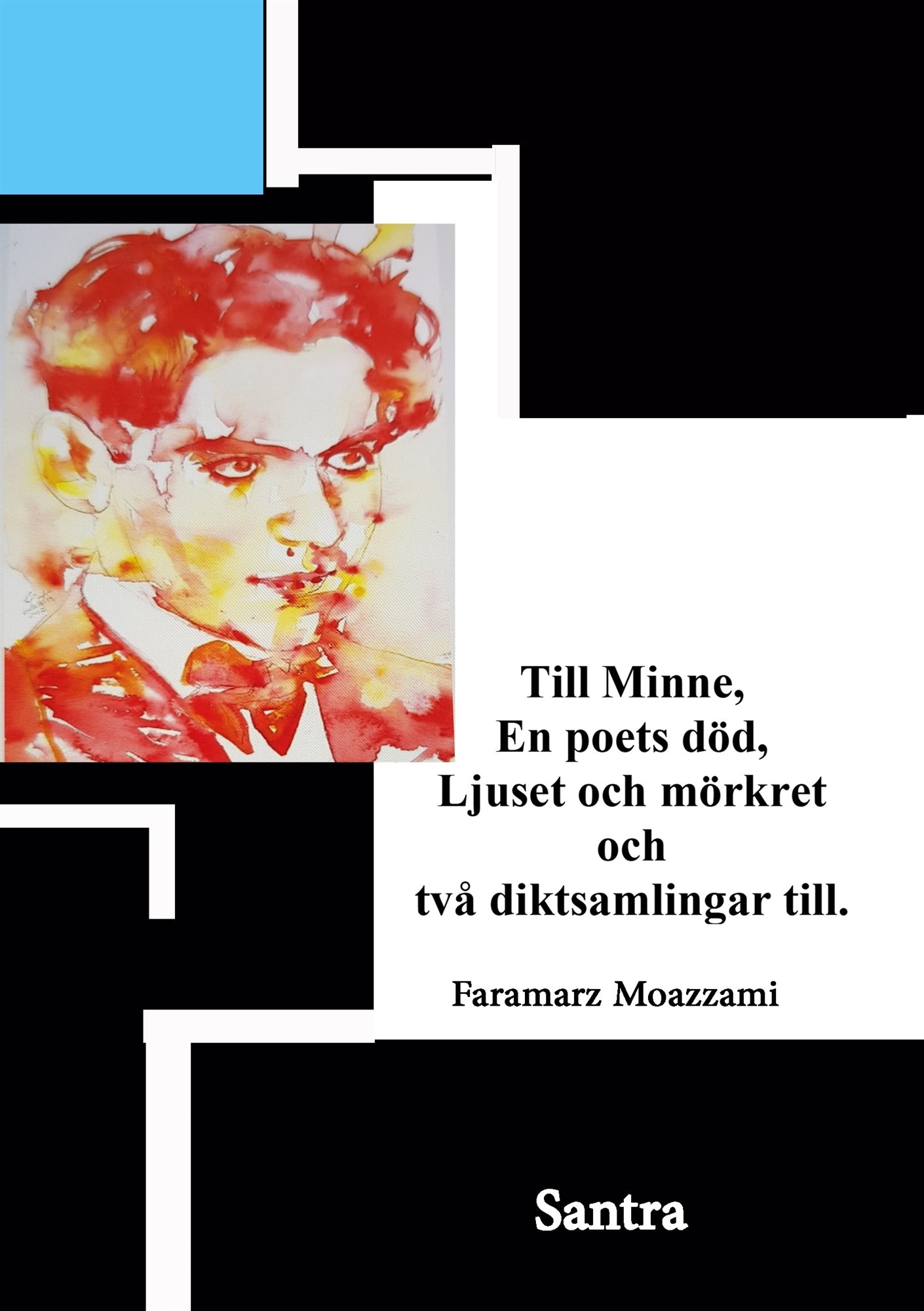 Till minne, En poets död, Ljuset och mörkret och två diktsamlingar till. – E-bok