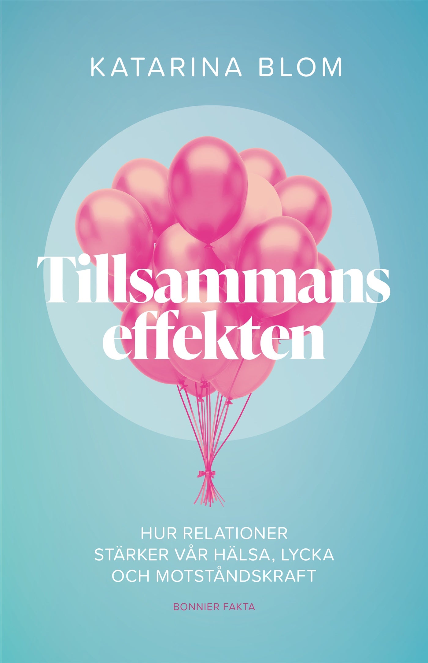 Tillsammans-effekten : hur relationer stärker vår hälsa, lycka och motståndskraft – E-bok