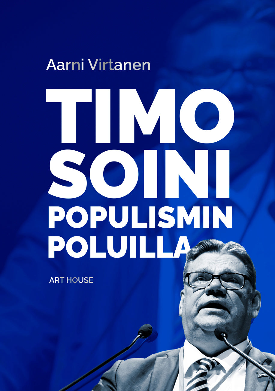 Timo Soini populismin poluilla – E-bok