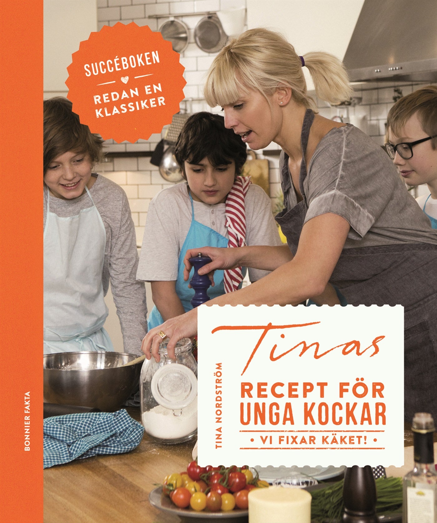 Tinas recept för unga kockar - vi fixar käket! – E-bok