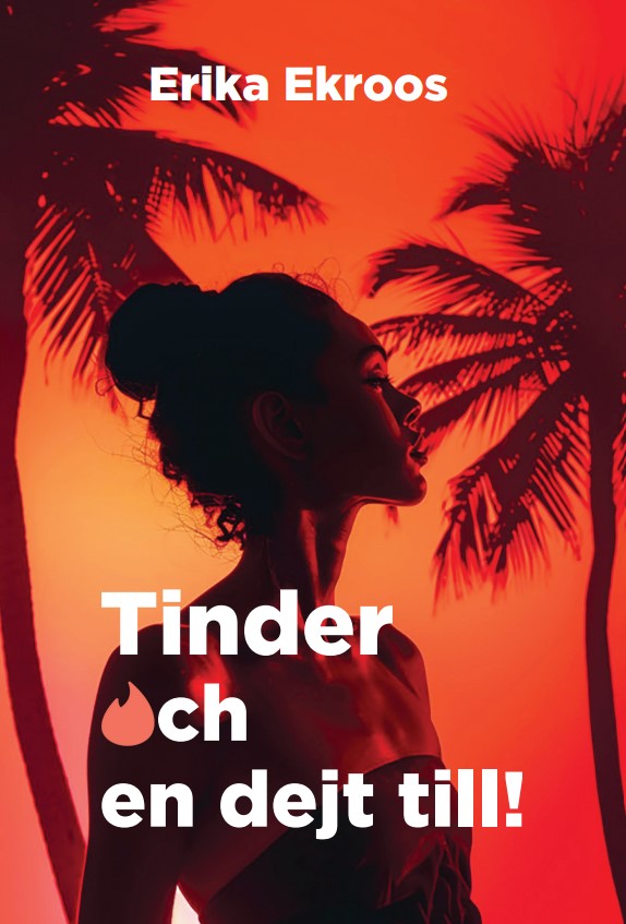 Tinder och en dejt till! – E-bok