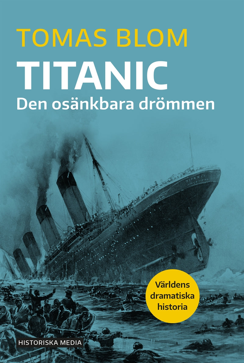 Titanic: den osänkbara drömmen – E-bok