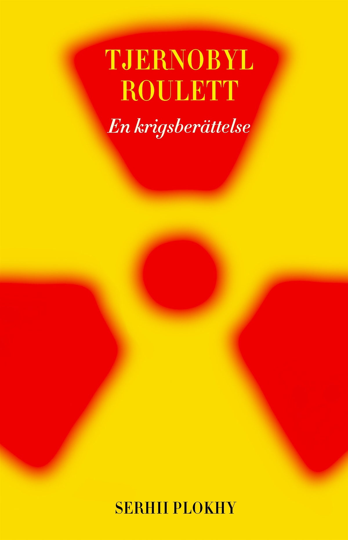 Tjernobyl roulett: en krigsberättelse – E-bok