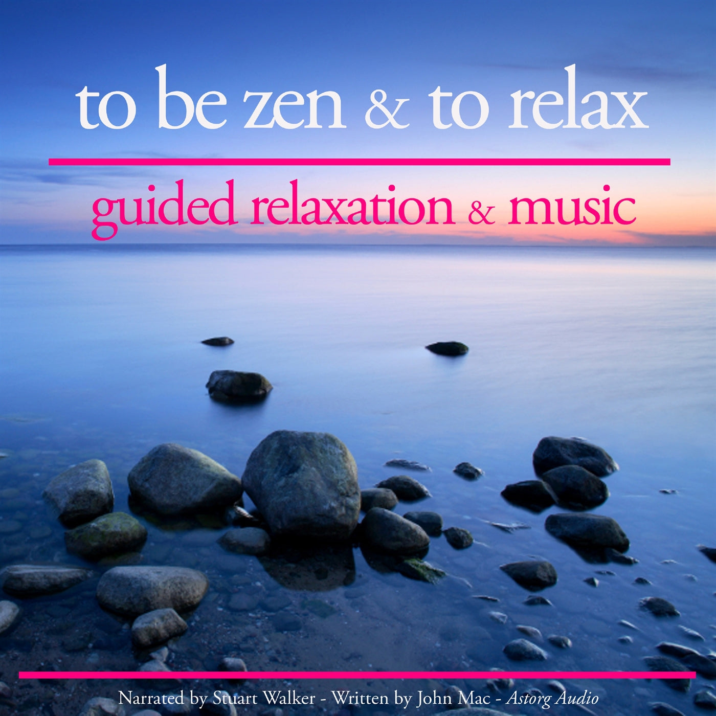 To be Zen and to Relax – Ljudbok