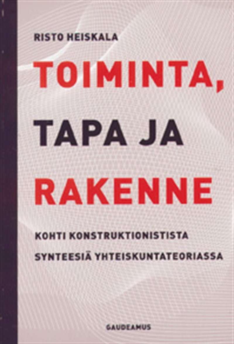 Toiminta, tapa ja rakenne – E-bok