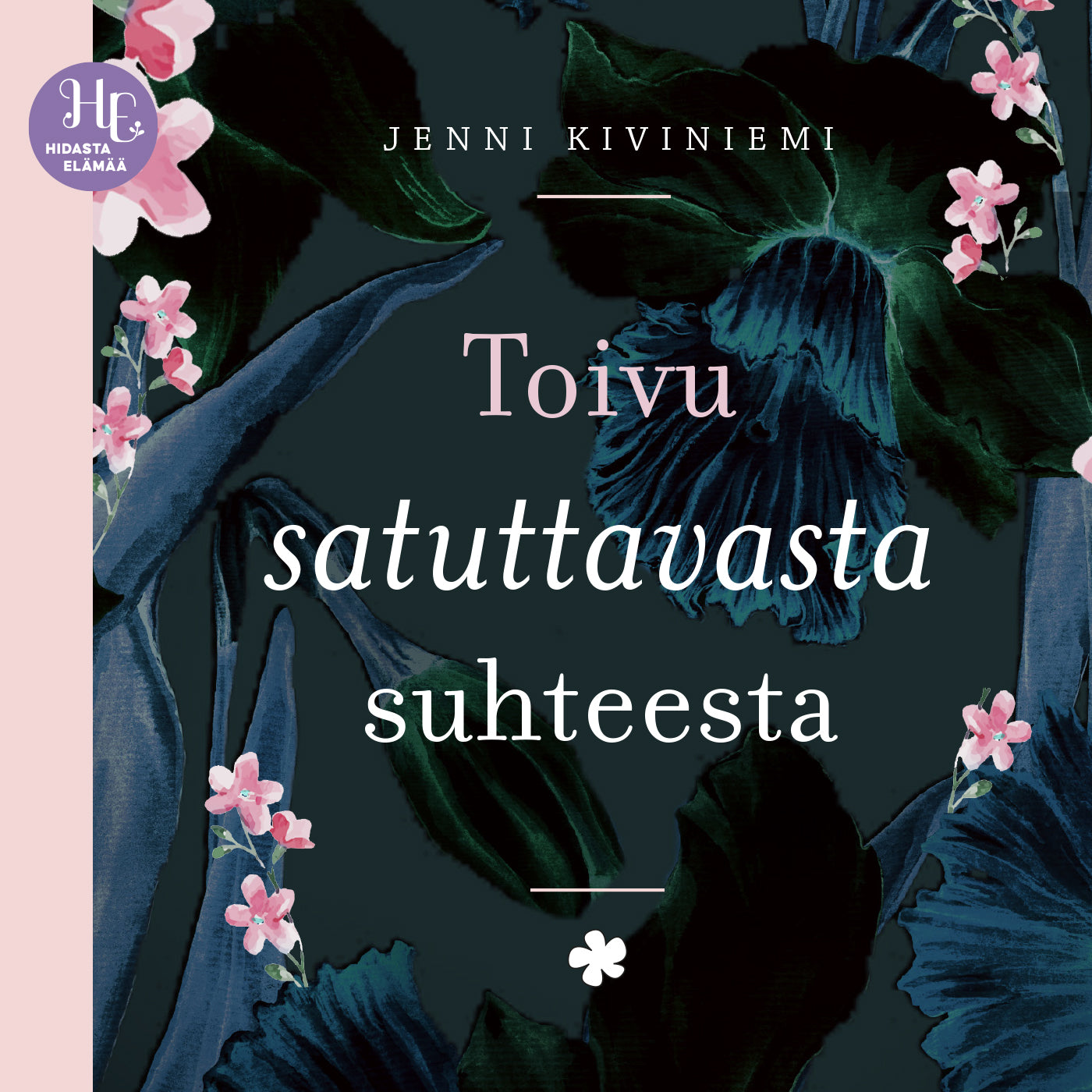 Toivu satuttavasta suhteesta – Ljudbok