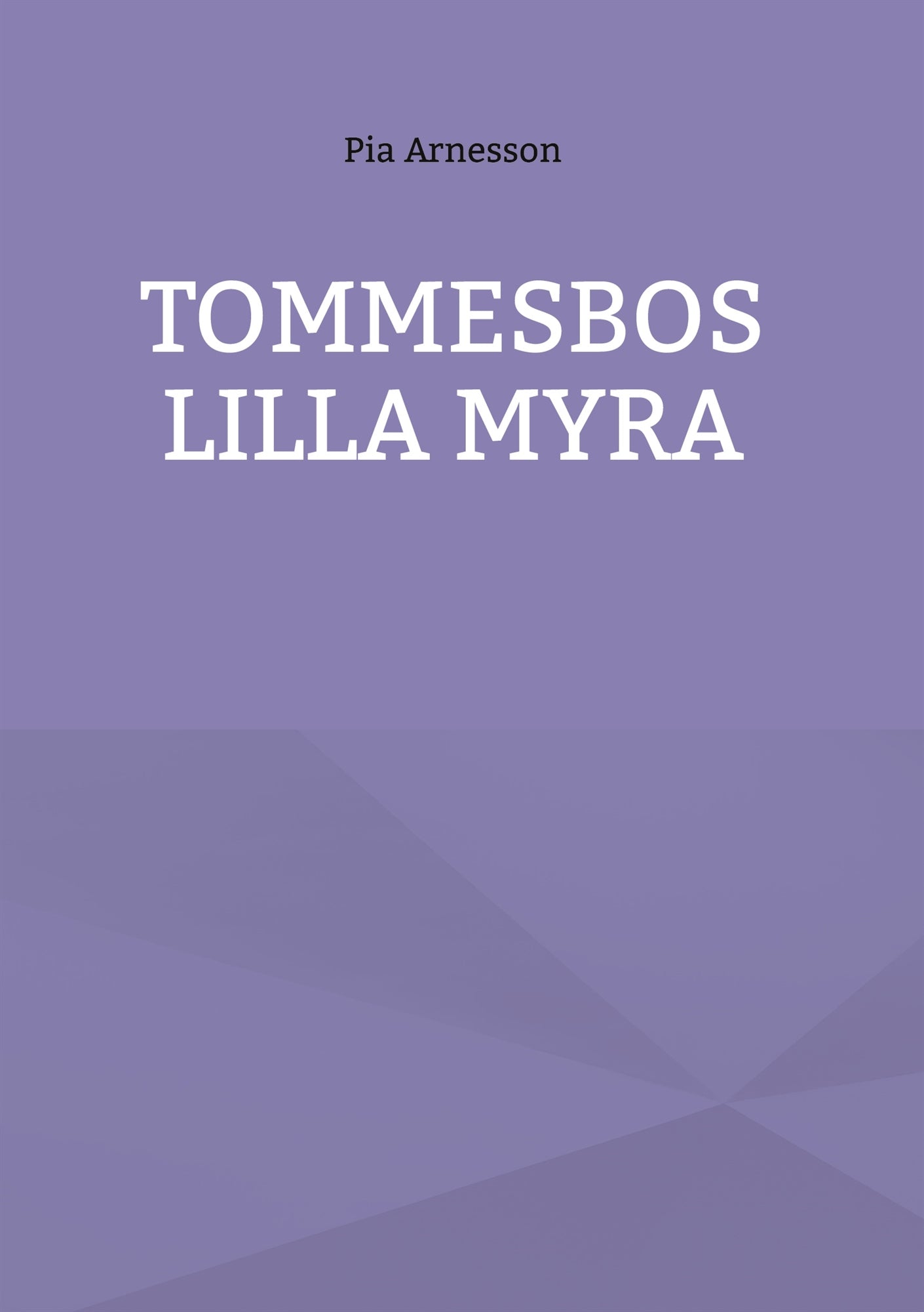 Tommesbos lilla myra – E-bok