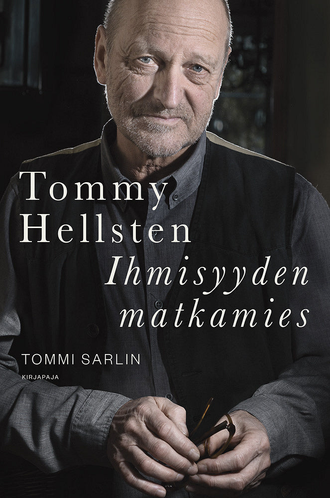 Tommy Hellsten - Ihmisyyden matkamies – E-bok