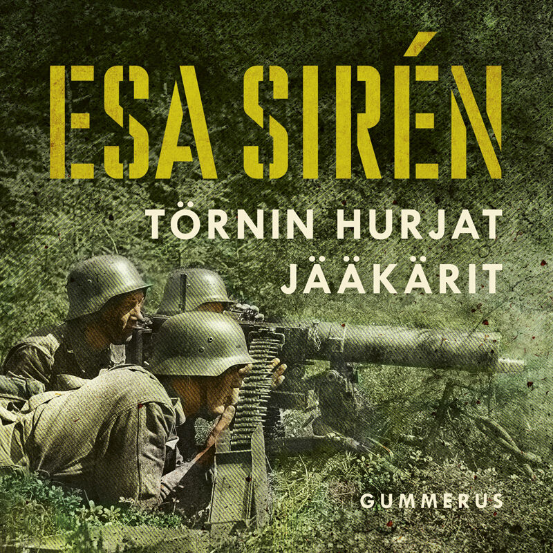 Törnin hurjat jääkärit – Ljudbok