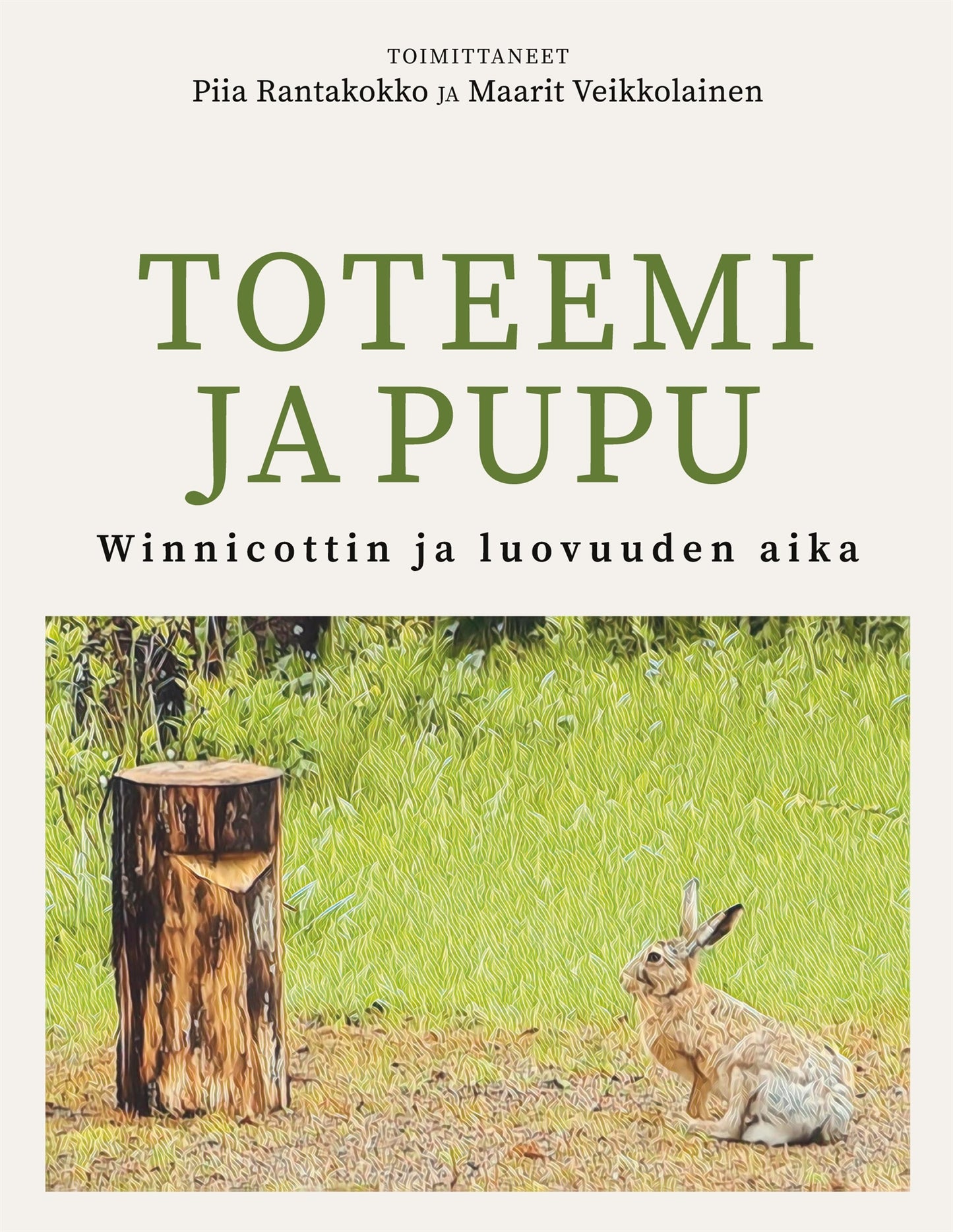 Toteemi ja pupu: Winnicottin ja luovuuden aika – E-bok