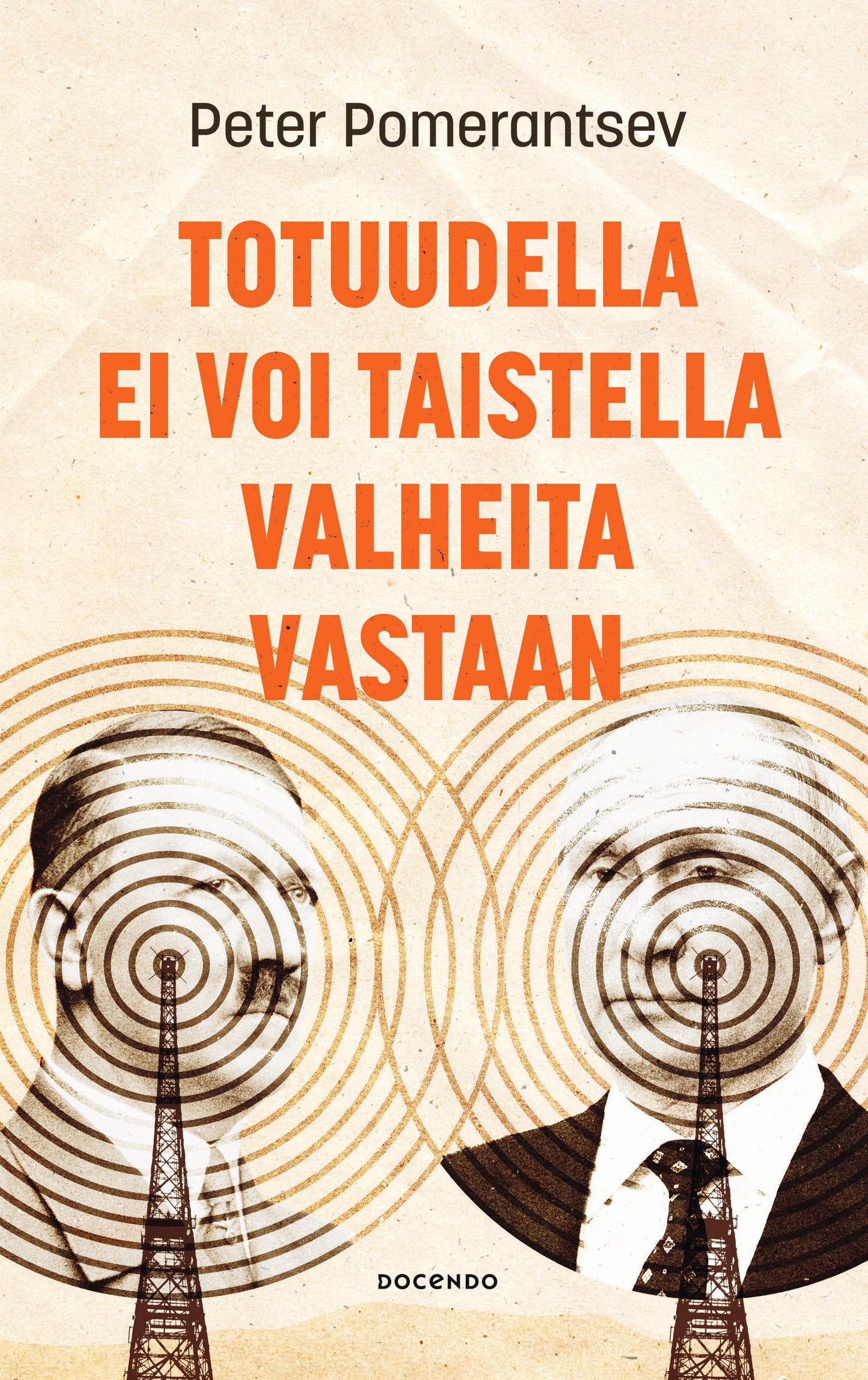 Totuudella ei voi taistella valheita vastaan – E-bok