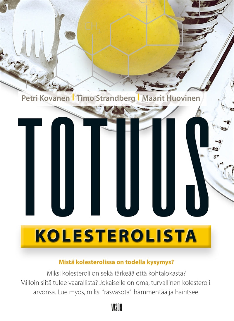 Totuus kolesterolista – E-bok