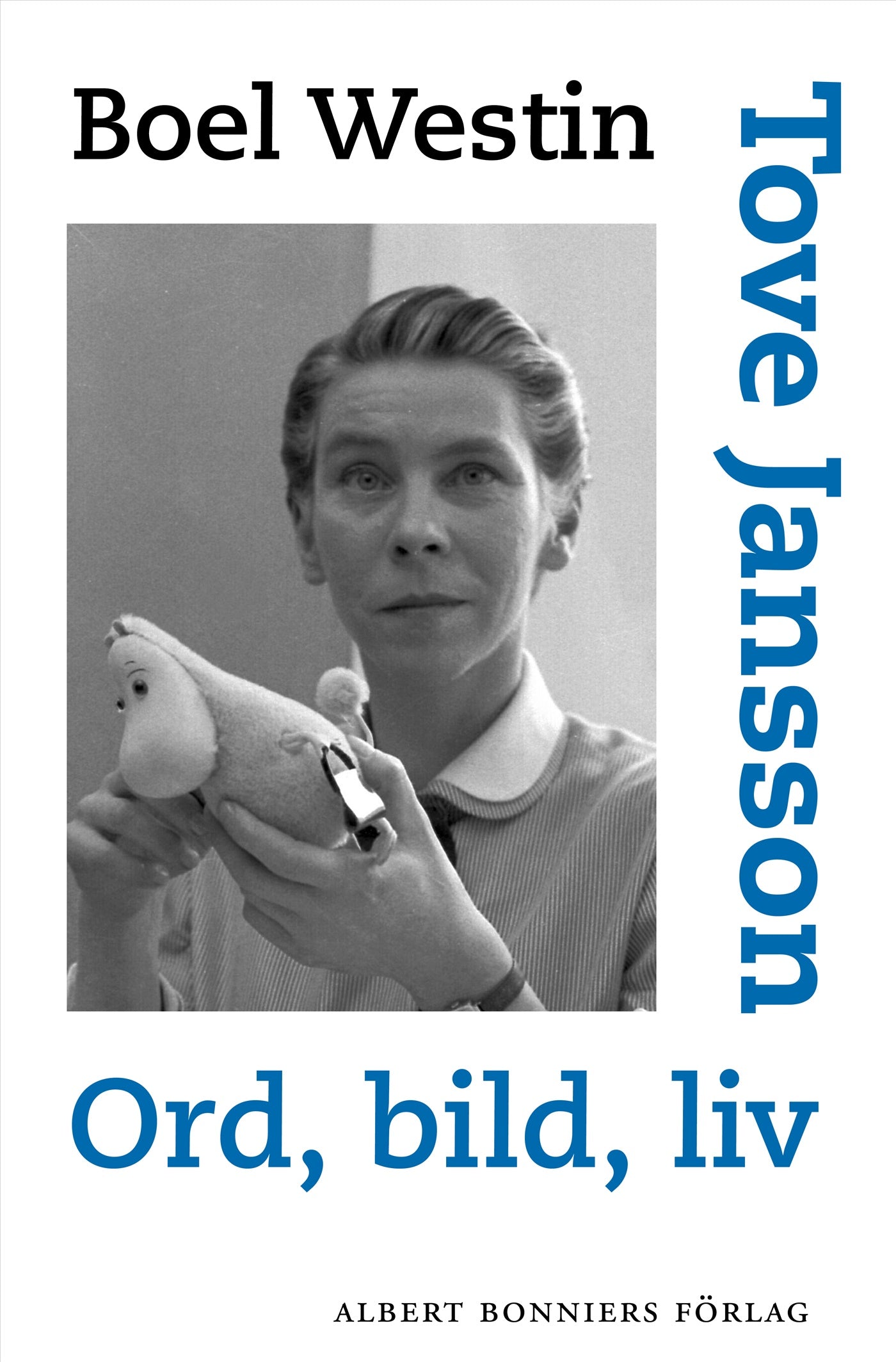Tove Jansson : ord, bild, liv – E-bok