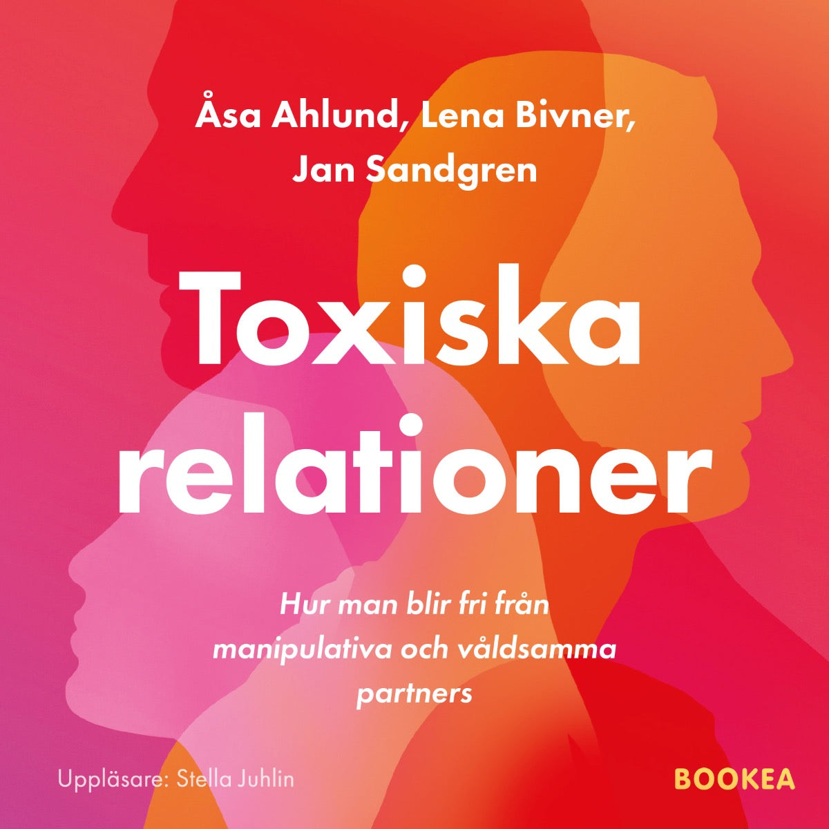 Toxiska relationer : hur man blir fri från manipulativa och våldsamma partners – Ljudbok