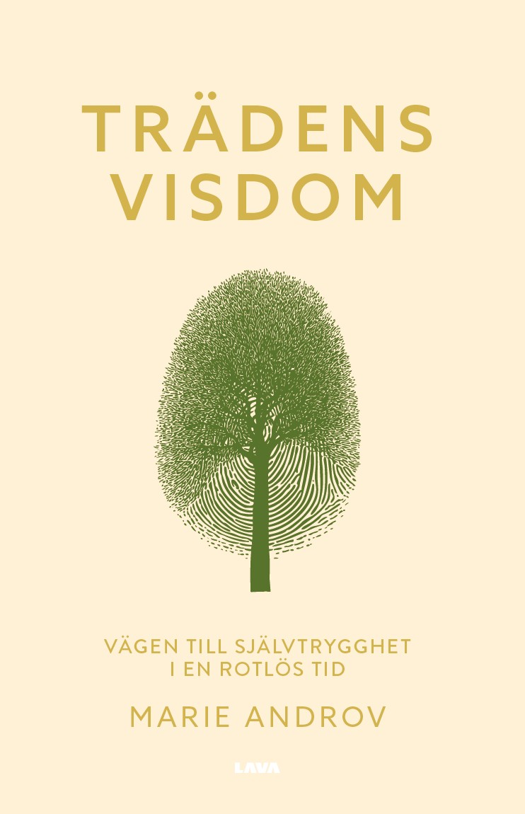 Trädens visdom : vägen till självtrygghet i en rotlös tid – E-bok