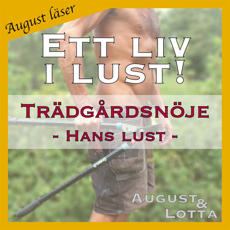 Trädgårdsnöje ~ Genom hans ögon ~ August läser - erotiska noveller – Ljudbok