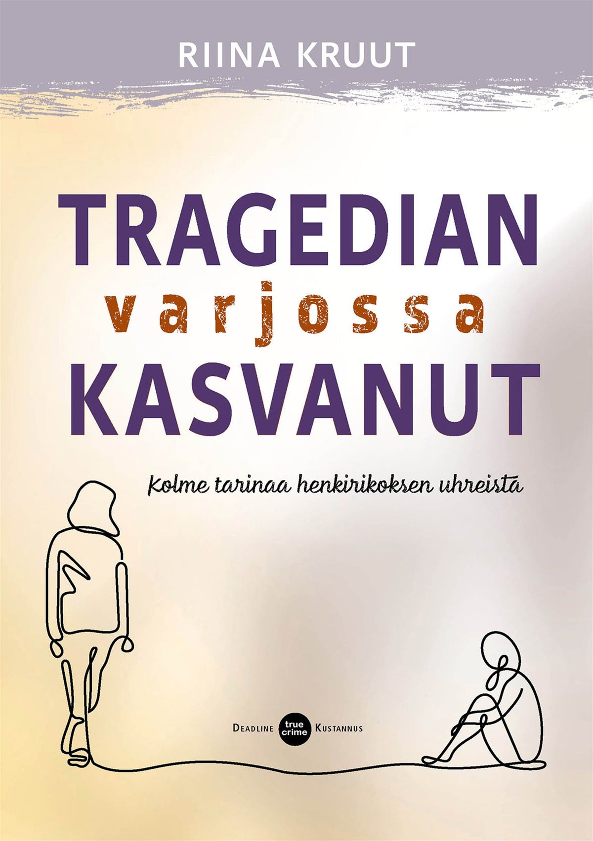 Tragedian varjossa kasvanut – E-bok