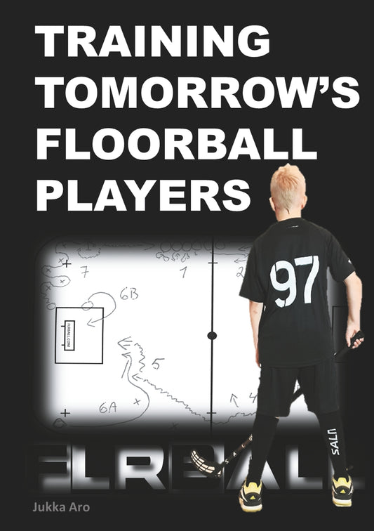Training Tomorrow's Floorball Players: New and challenging floorball drills – E-bok