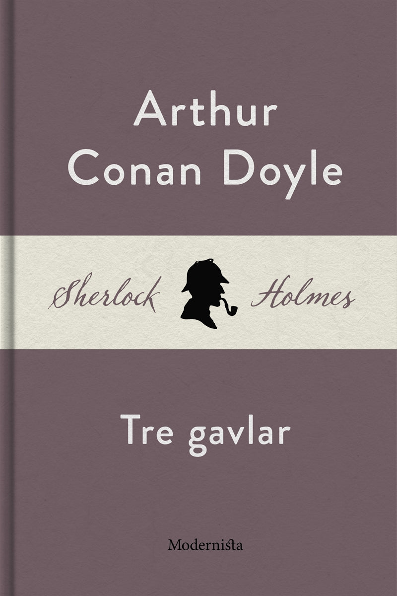 Tre gavlar (En Sherlock Holmes-novell) – E-bok