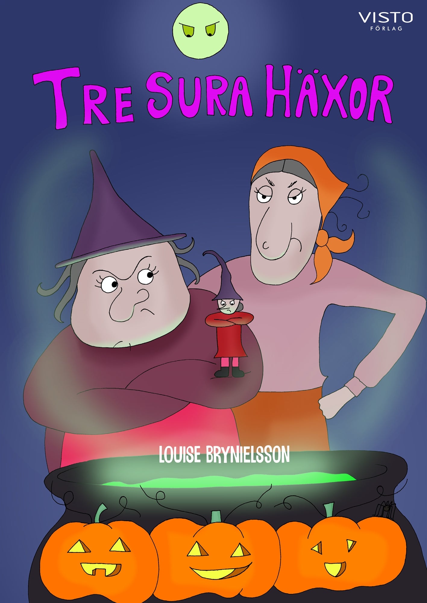 Tre sura häxor – E-bok