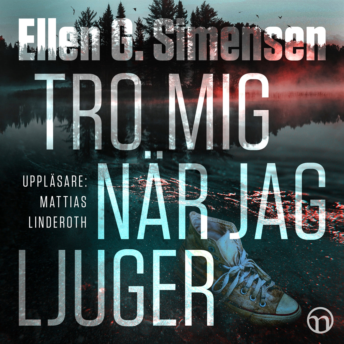 Tro mig när jag ljuger – Ljudbok