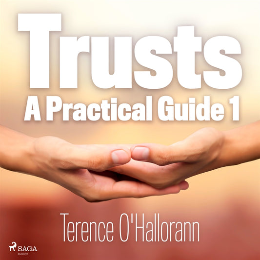 Trusts – A Practical Guide 1 – Ljudbok