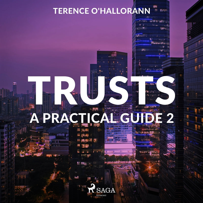 Trusts – A Practical Guide 2 – Ljudbok
