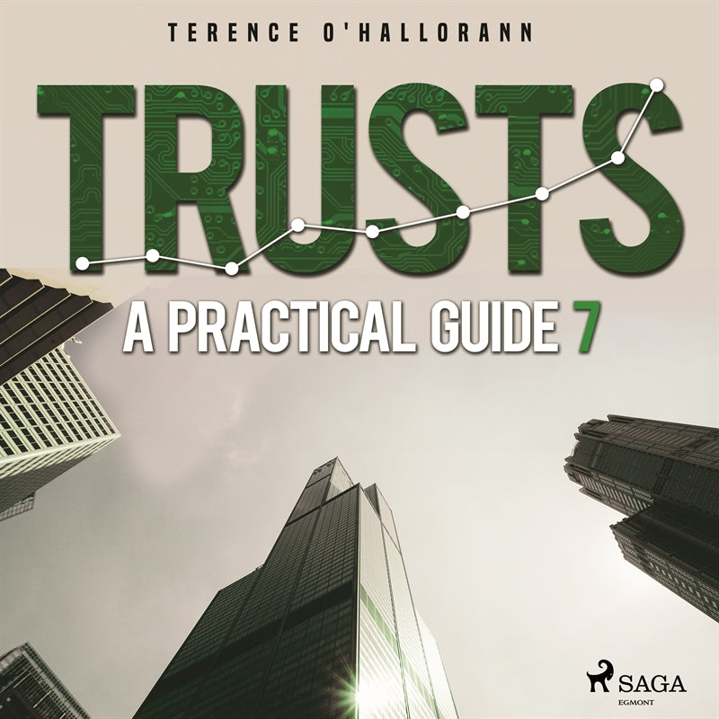 Trusts – A Practical Guide 7 – Ljudbok