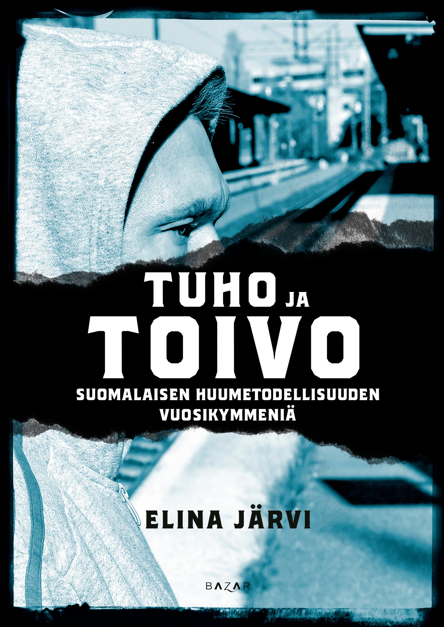 Tuho ja toivo – E-bok