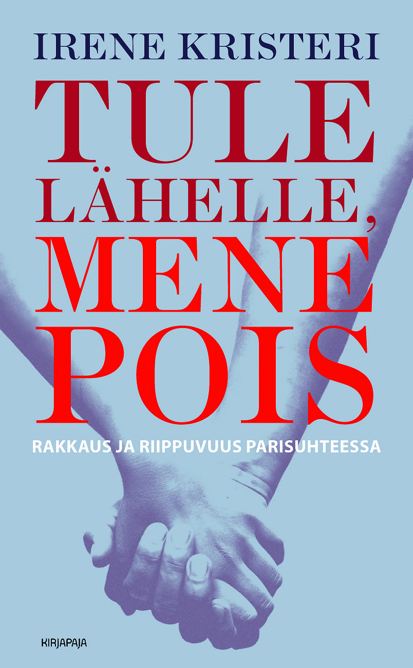 Tule lähelle, mene pois – E-bok