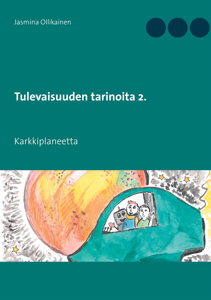 Tulevaisuuden tarinoita 2.: Karkkiplaneetta – E-bok
