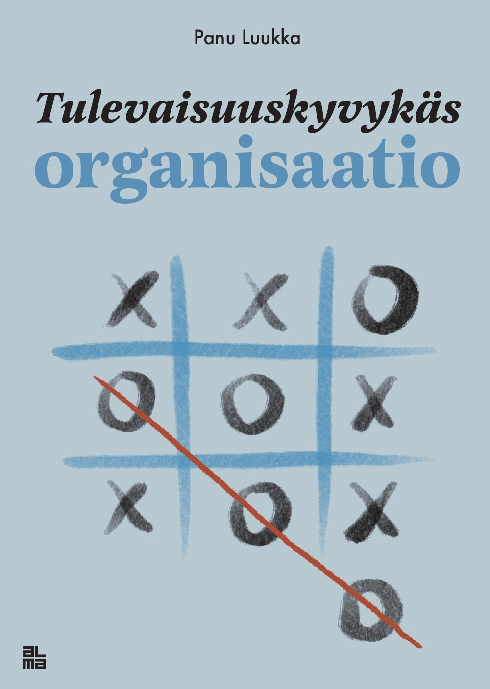 Tulevaisuuskyvykäs organisaatio – E-bok