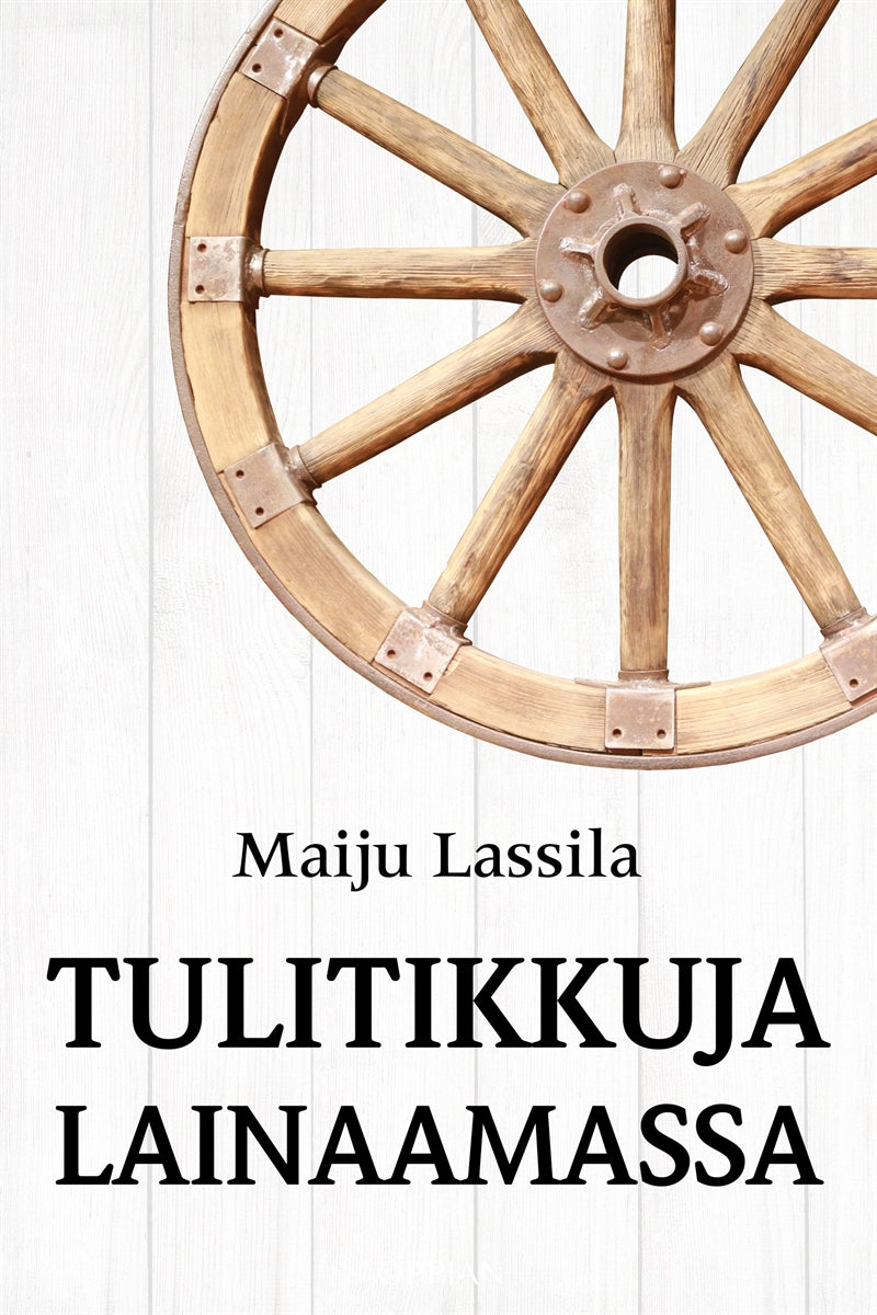Tulitikkuja lainaamassa – E-bok