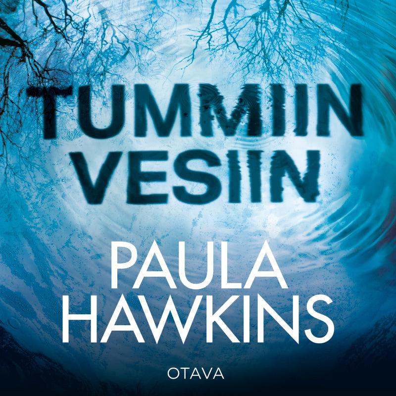 Tummiin vesiin – Ljudbok