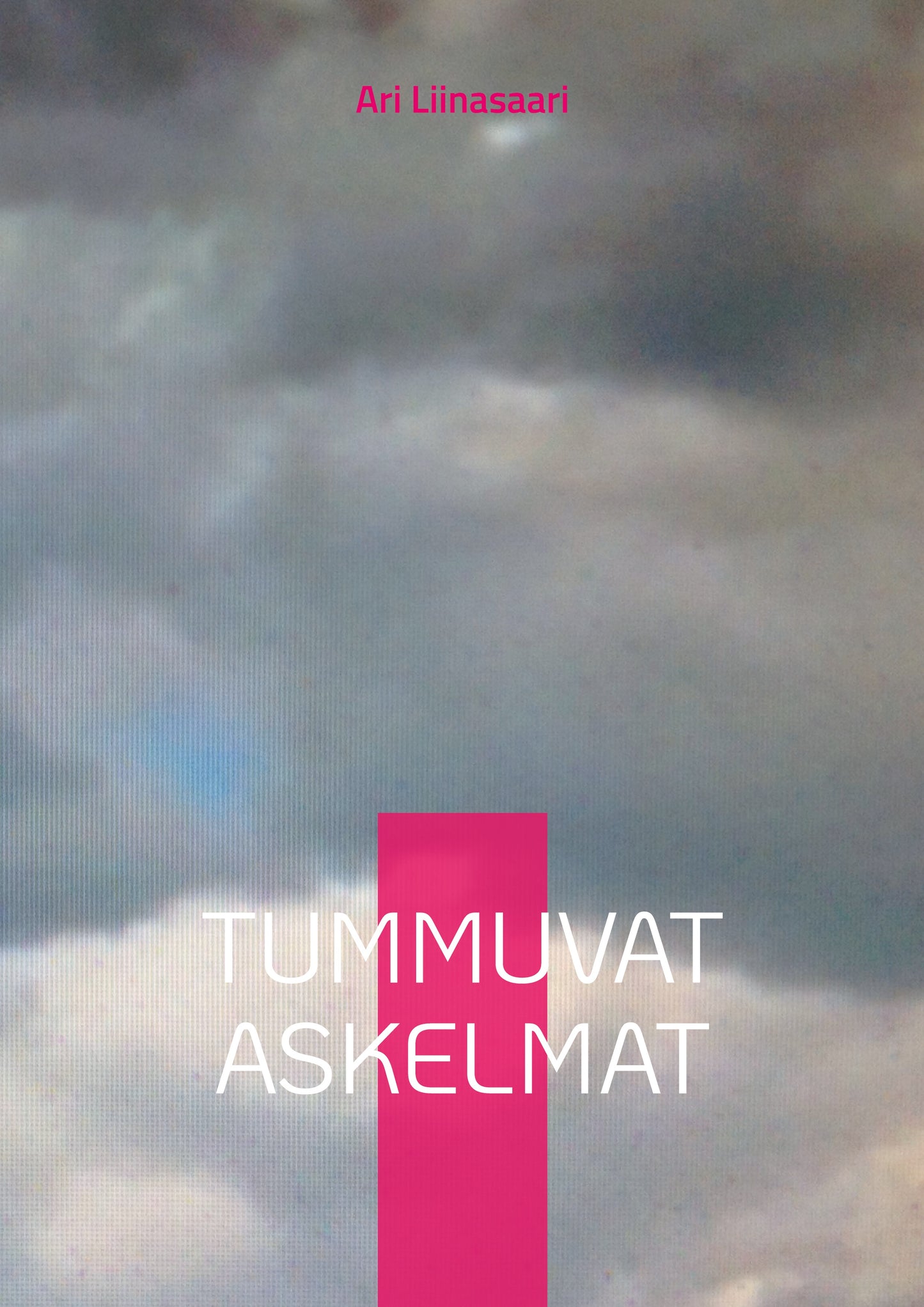 Tummuvat askelmat – E-bok
