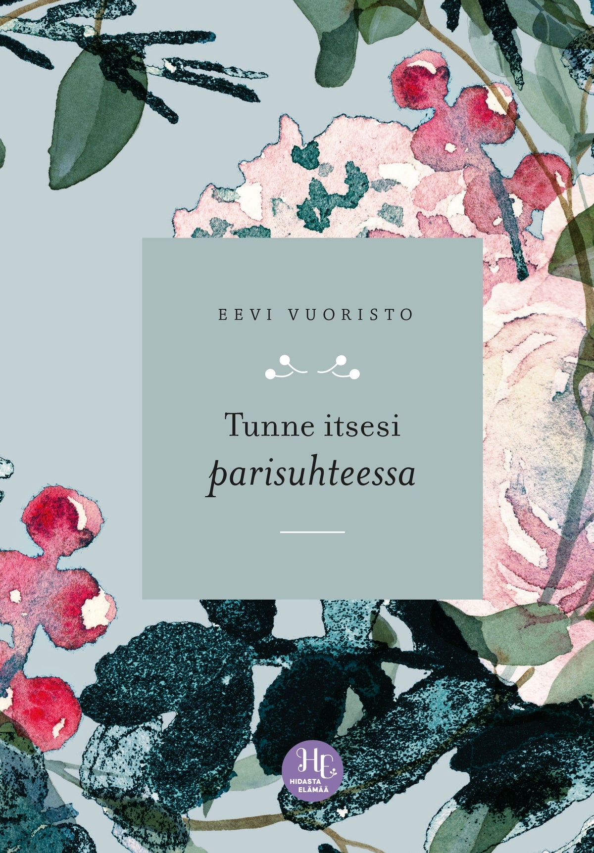 Tunne itsesi parisuhteessa – E-bok