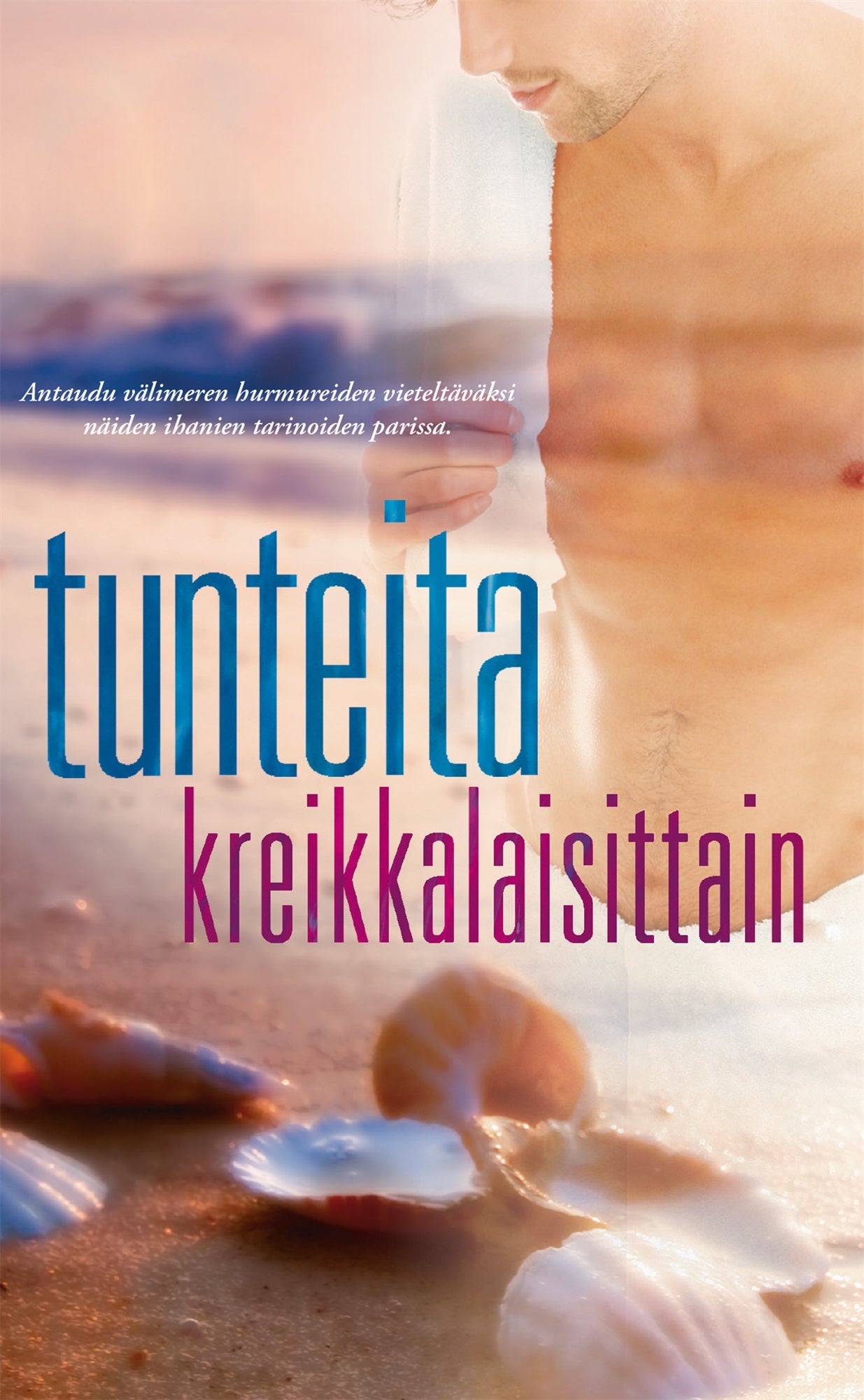 Tunteita kreikkalaisittain – E-bok