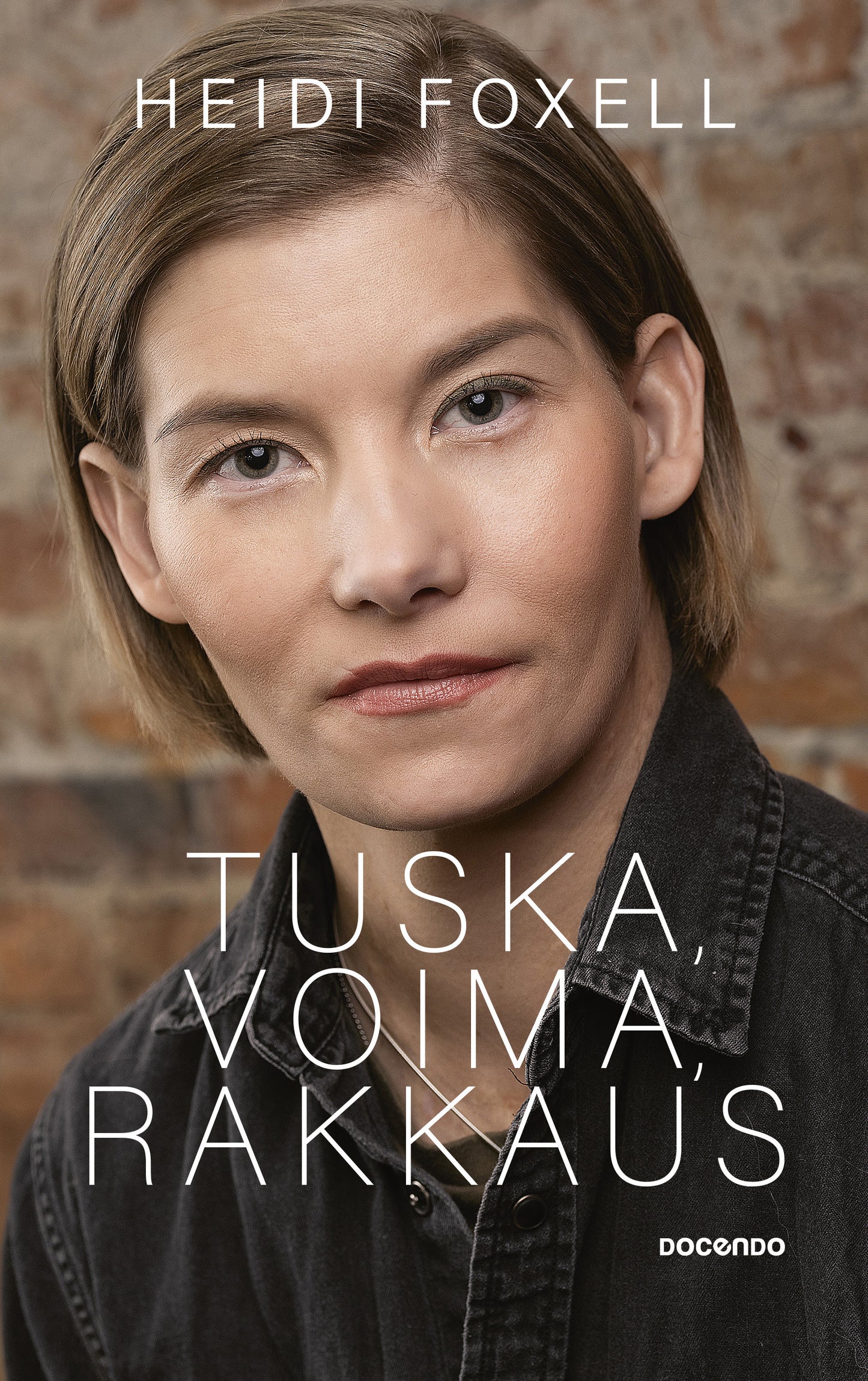 Tuska, voima, rakkaus – E-bok